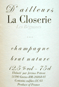 ジェローム・プレヴォー・シャンパーニュ・ラ・クロズリー・レ・ベギーヌ・ ダイユール・ブリュット・ナチューレ（2003）