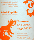 フィリップ・ボールナール・ACアルボワ・ピュピラン・ルージュ・トゥルソー・ル・ガルド・コー2005
